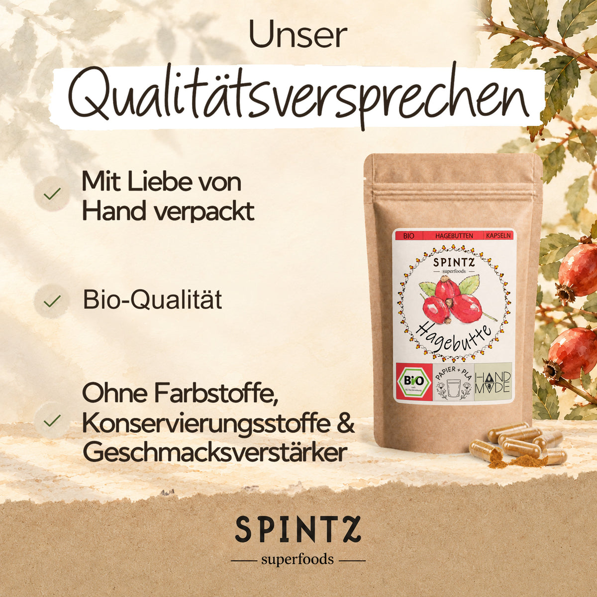 Qualitätsversprechen für SPINTZ Bio-Hagebutten-Kapseln: von Hand verpackt und mit Bio Qualität.