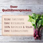 SPINTZ Qualitätsversprechen – keine Zusatzstoffe, keine Rieselhilfen, 100 % natürlich, vegan und ohne Füllstoffe